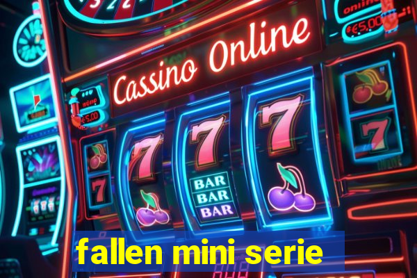 fallen mini serie